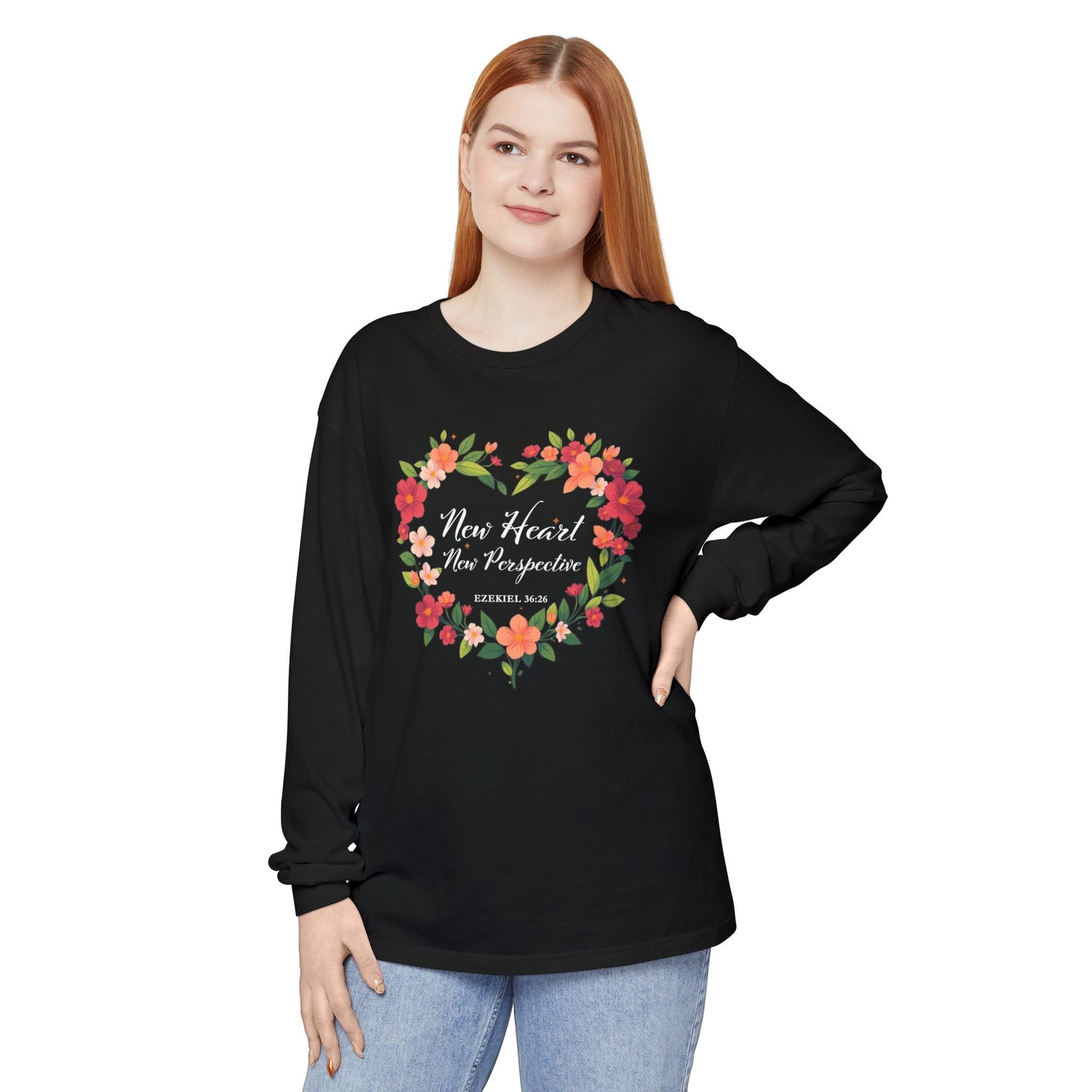 New Heart and New Perspective "Ezekiel 36:26" Long Sleeve T-Shirt 100% Cotton