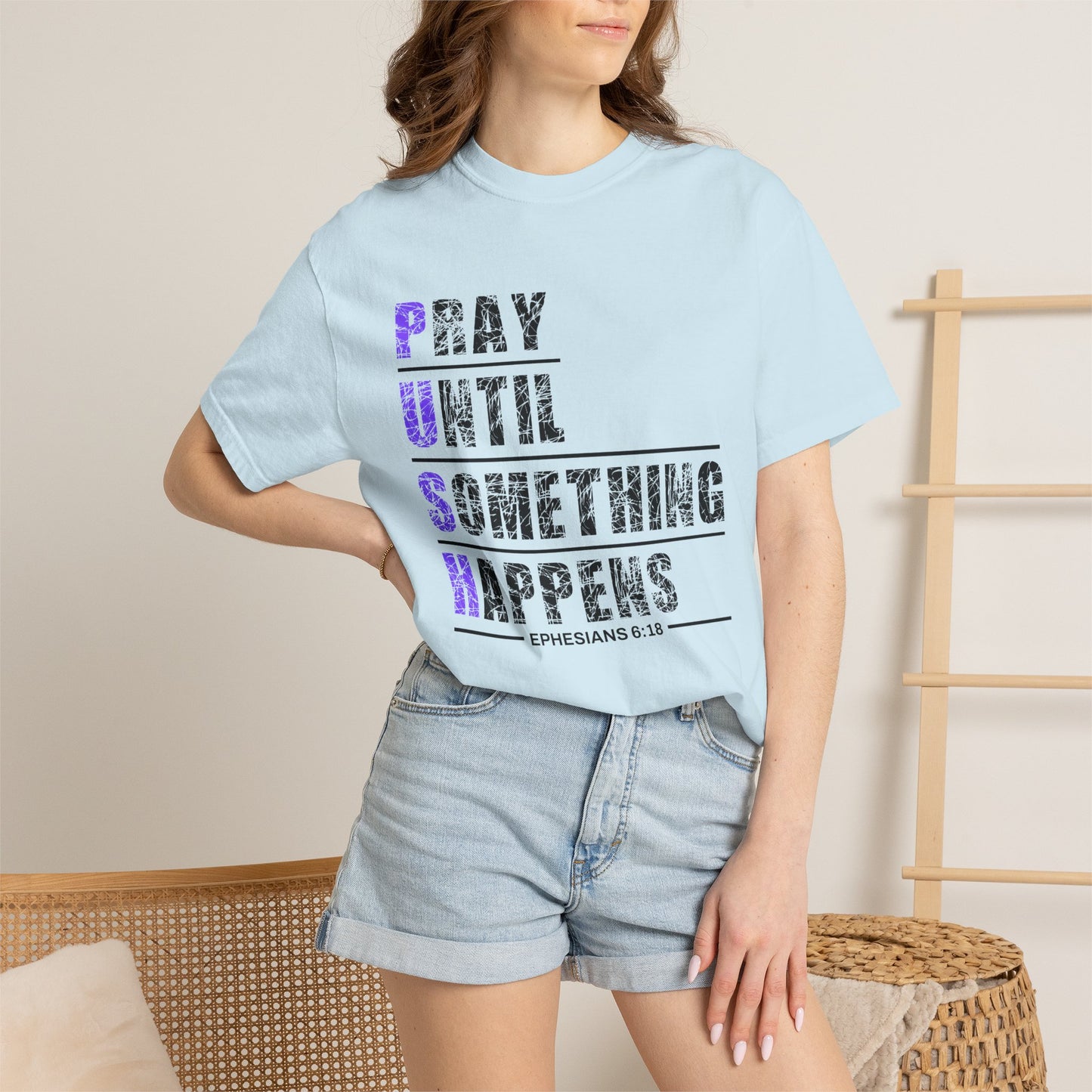 PUSH Ephesians 6:18 100% Cotton Faith & Prayer Graphic Tee