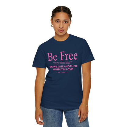 Be Free "Galatians 5:13" Pink