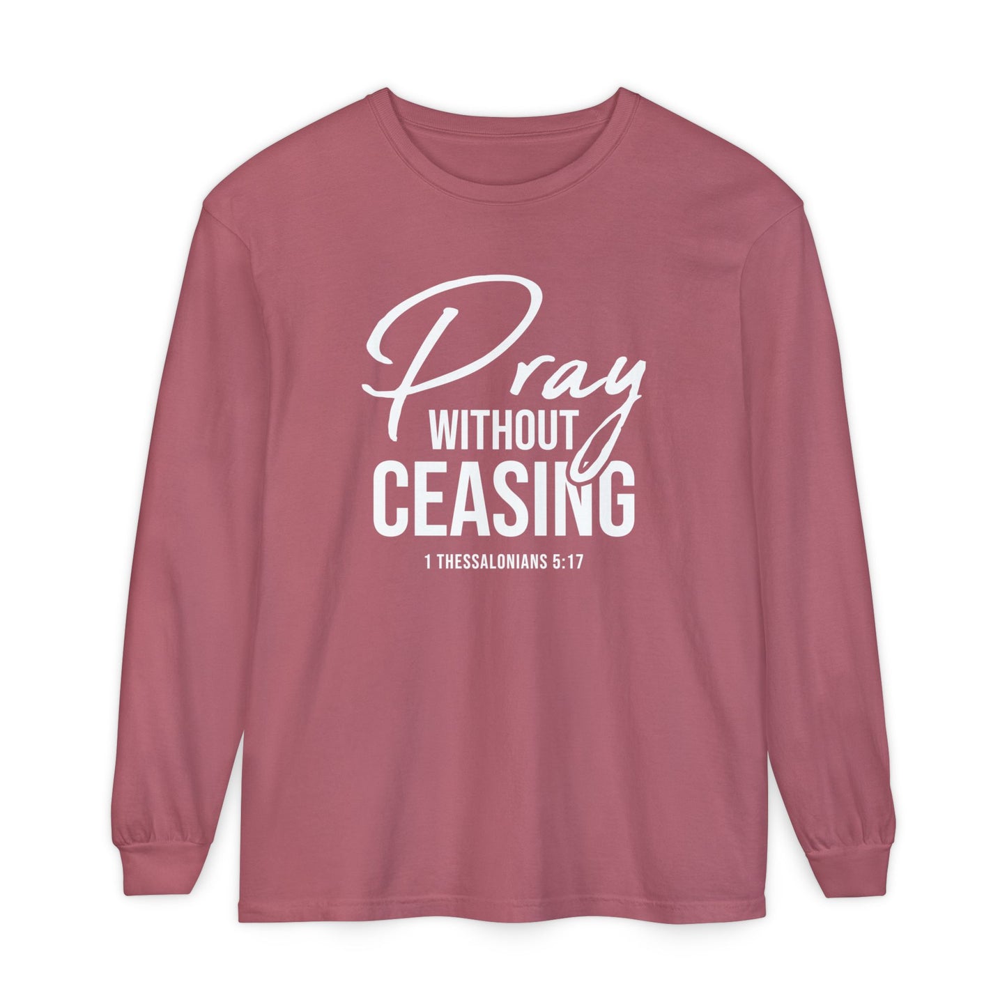 Pray Without Ceasing "1 Thessalonians 5:17"