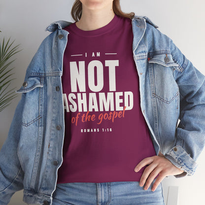 I Am Not Ashamed of the Gospel Faithful Christian T-Shirt