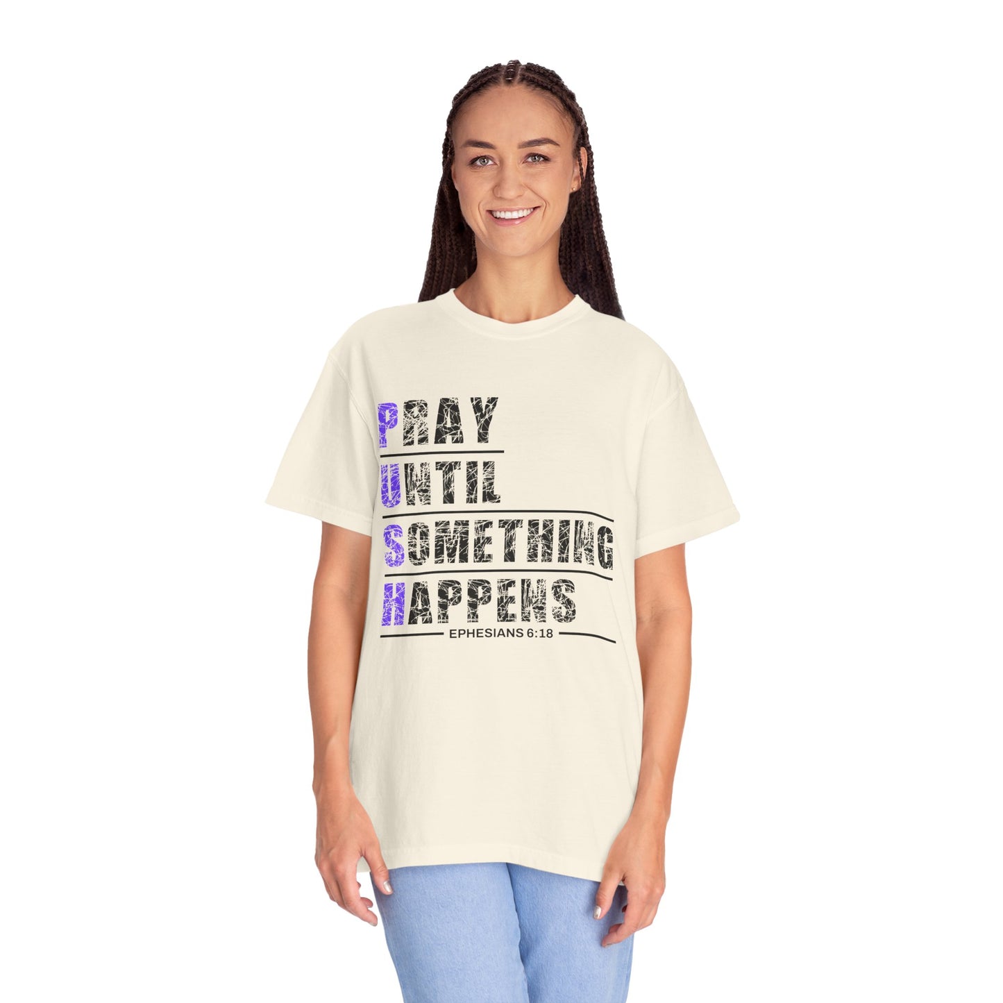 PUSH Ephesians 6:18 100% Cotton Faith & Prayer Graphic Tee