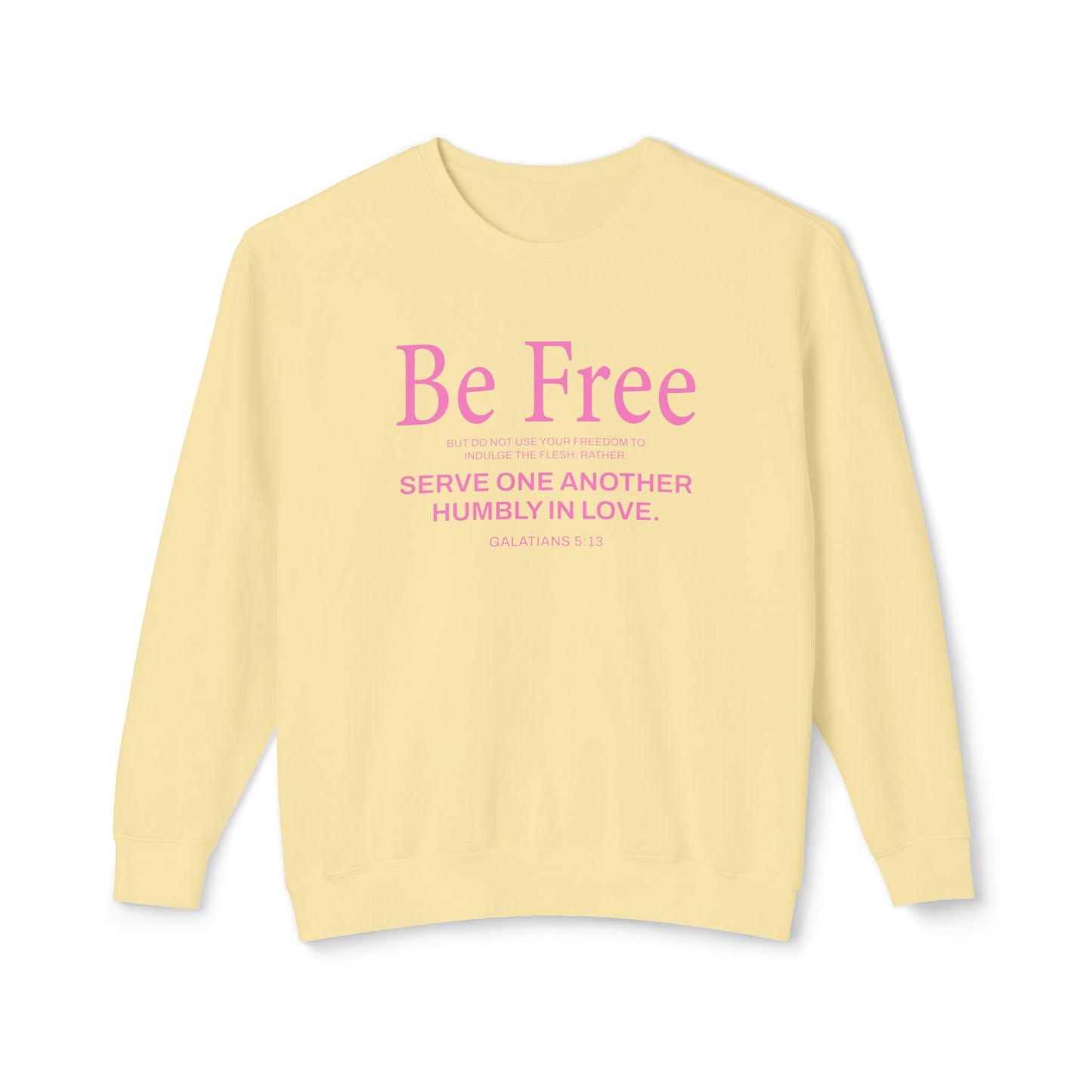 Be Free "Galatians 5:13" Pink