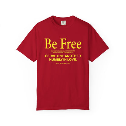 Be Free "Galatians 5:13" Yellow 100% Cotton T-Shirt