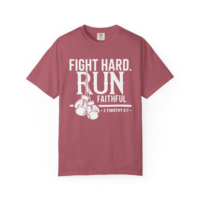 Fight Hard — 2 Timothy 4:7 T-Shirt