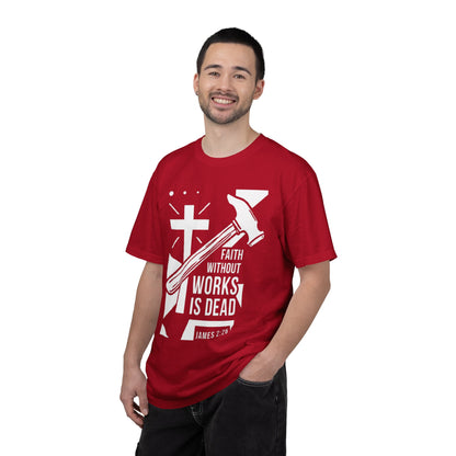 Faith Without Works is Dead "James 2:26" 100%  Cotton T-Shirt