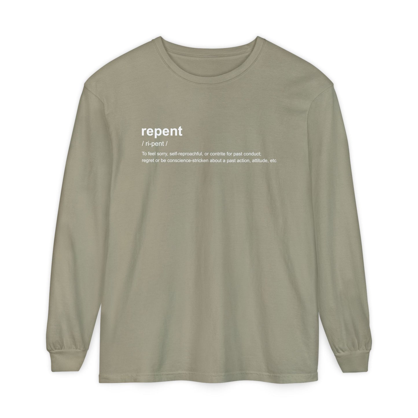 Repent Definition 100% Cotton Long Sleeve T-Shirt — Garment-Dyed
