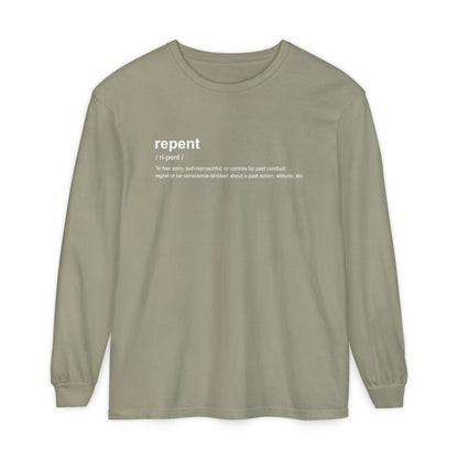Repent Definition 100% Cotton Long Sleeve T-Shirt — Garment-Dyed
