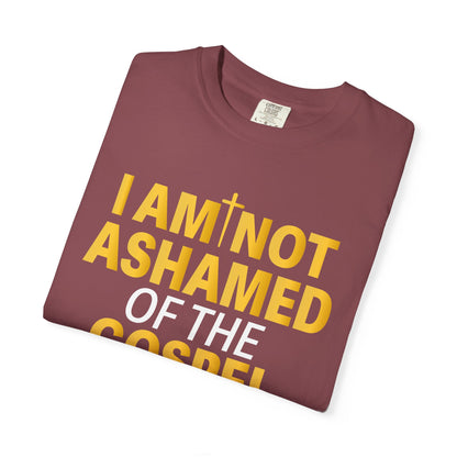 I Am Not Ashamed of The Gospel "Romans 1:16"