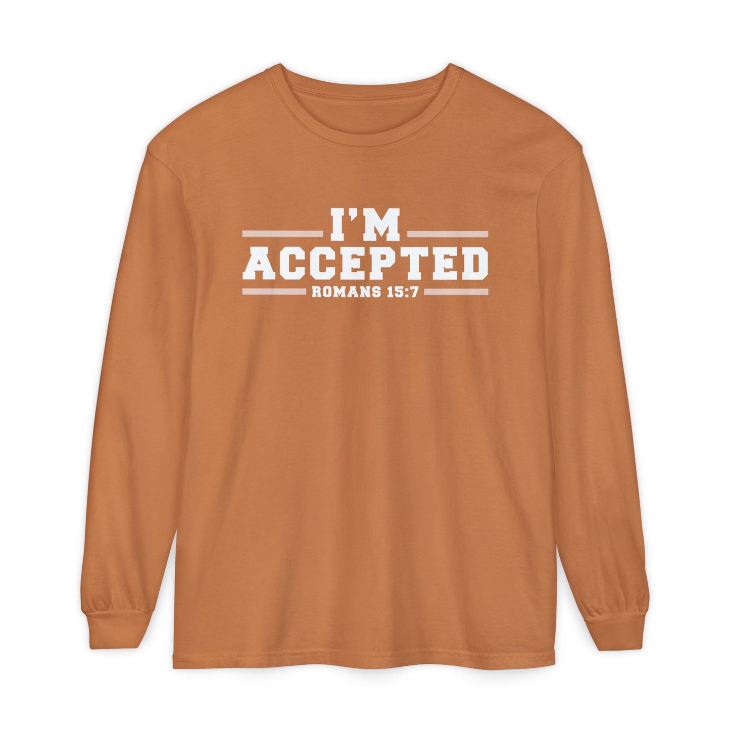 I'm Accepted — Romans 15:7 Graphic long sleeve-Shirt