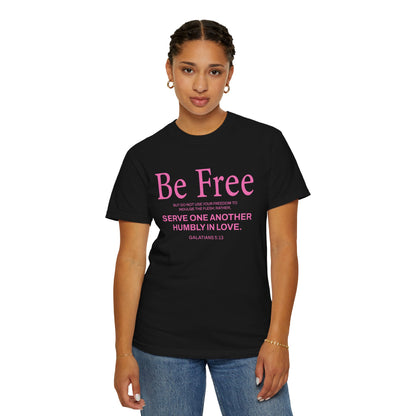 Be Free "Galatians 5:13" Pink