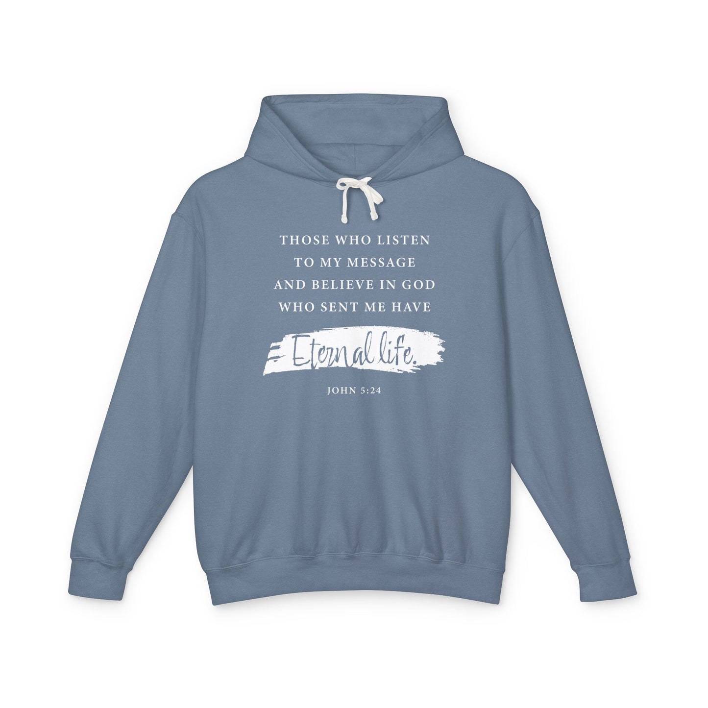 Eternal Life John 5:24 — Inspirational Christian Scripture  Faith-Based Christian Hoodie
