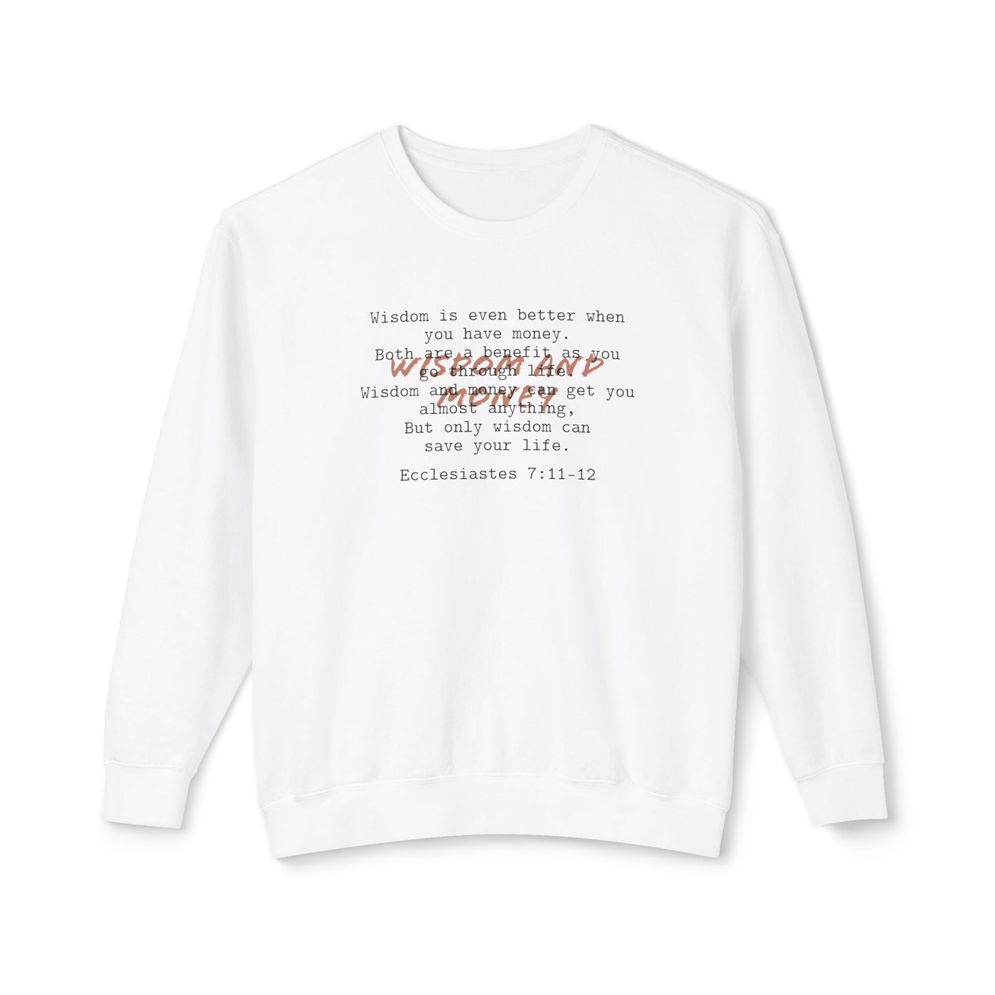 Biblical Wisdom Crewneck — Ecclesiastes 7:11-12 Bible Verse Sweatshirt