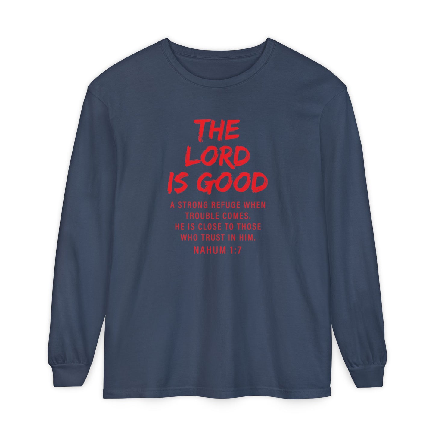 The Lord is Good "Nahum 1:7" Red Long Sleeve