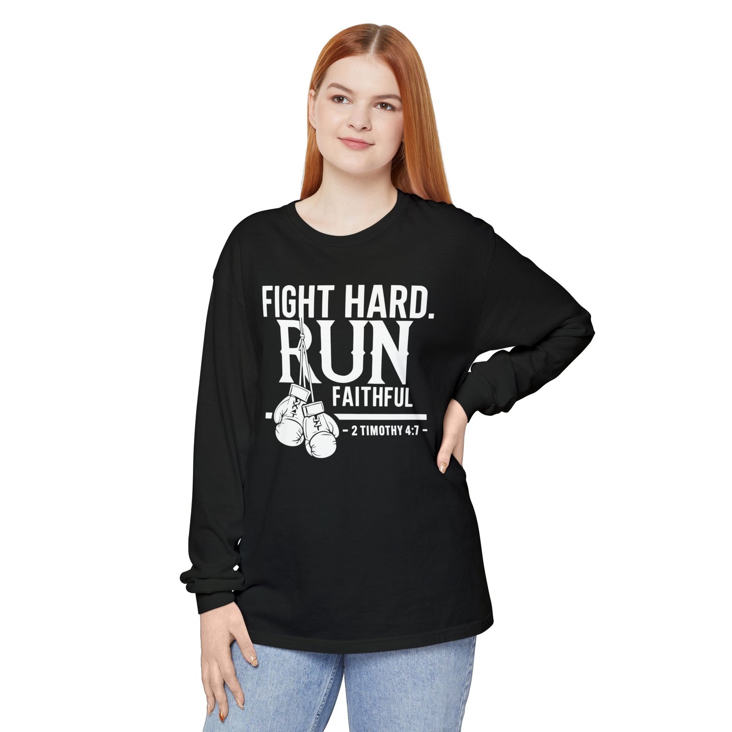 Fight Hard 2 Timothy 4:7 Long Sleeve T‑Shirt — Inspirational Christian Scripture Tee