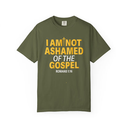 I Am Not Ashamed of The Gospel "Romans 1:16"