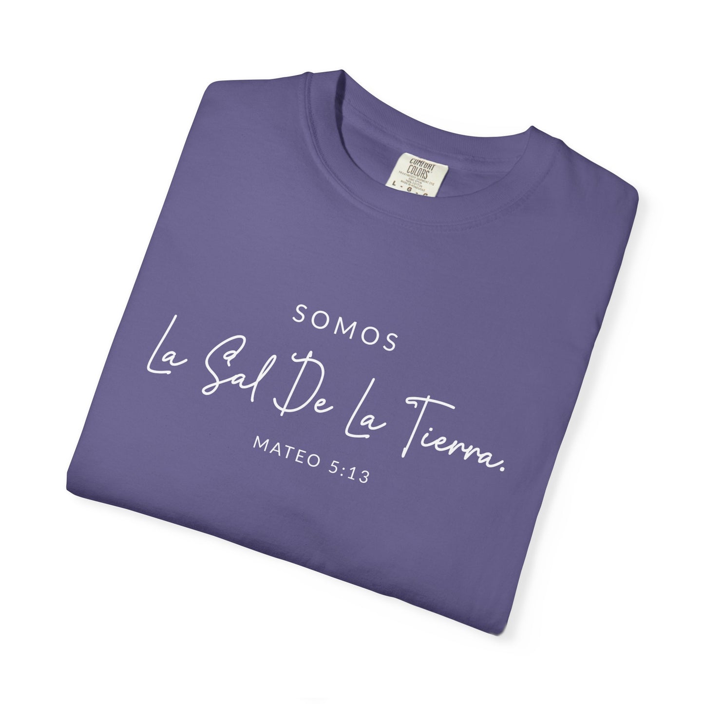 Somos la Sal de la Tierra Mateo 5:13 100% Cotton T-Shirt — Spanish Wise Woman Bible Verse