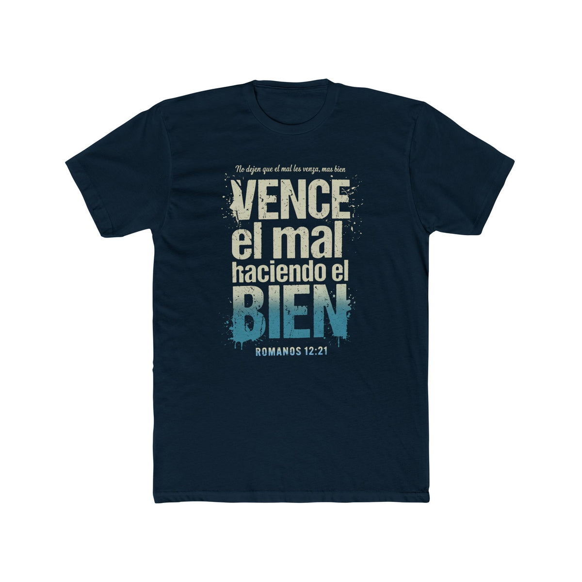 Spanish Scripture T-Shirt — "Vence el mal haciendo el bien" (Romans 12:21)