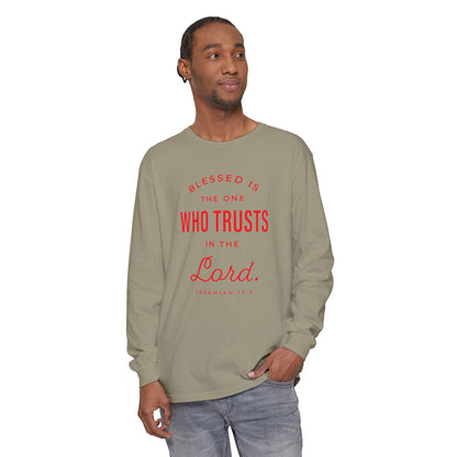 Jeremiah 17:7 'Blessed Is the One Who Trusts in the Lord' 100% Cotton Red Letters Long Sleeve Tee