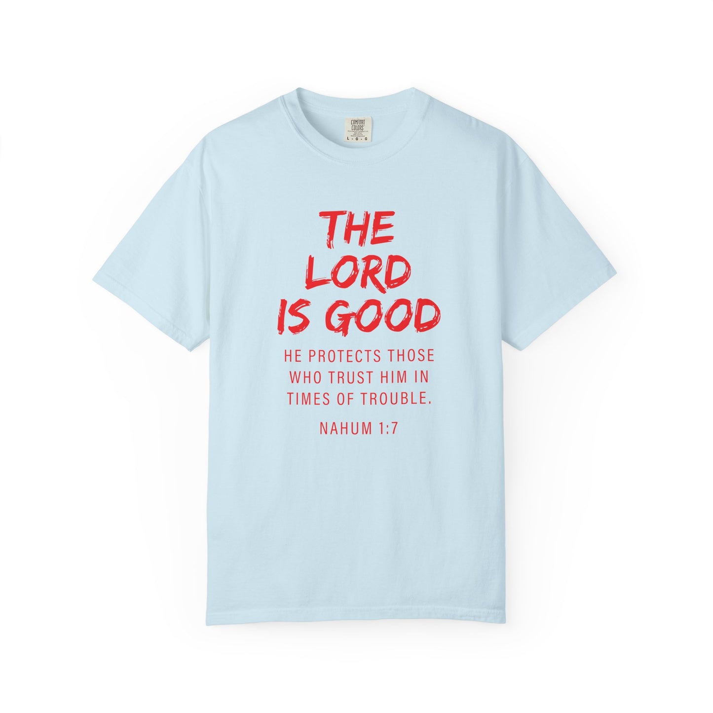 The Lord is Good "Nahum 1:7" Red T-Shirt