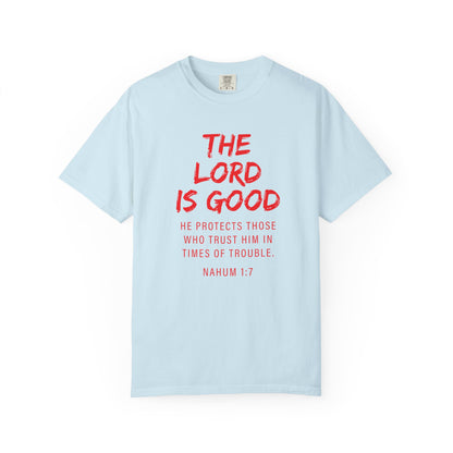 The Lord is Good "Nahum 1:7" Red T-Shirt