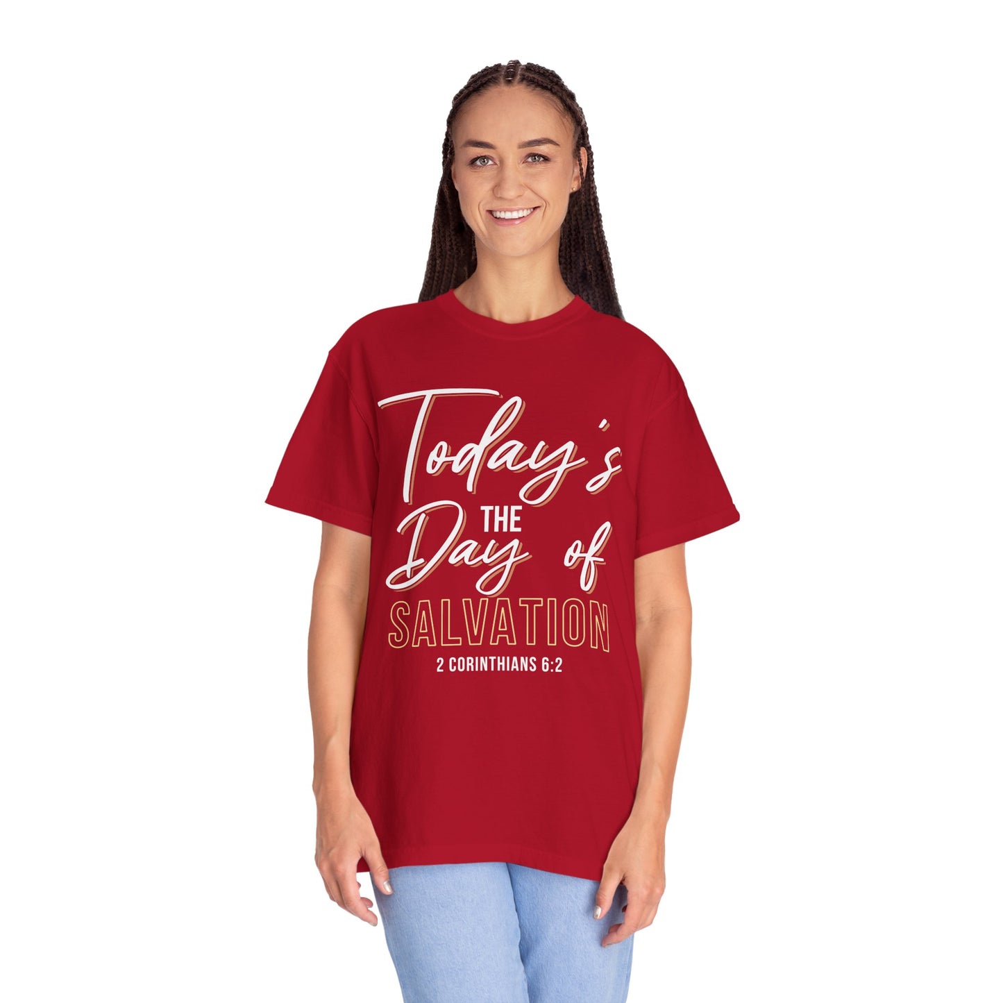 Today's The Day Of Salvation "2 Corinthians 6:2" 100% Cotton Shirt