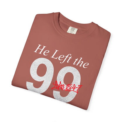 He Left the 99 Luke 15:4-7 T-Shirt — Christian Faith Parable Tee 100% Cotton