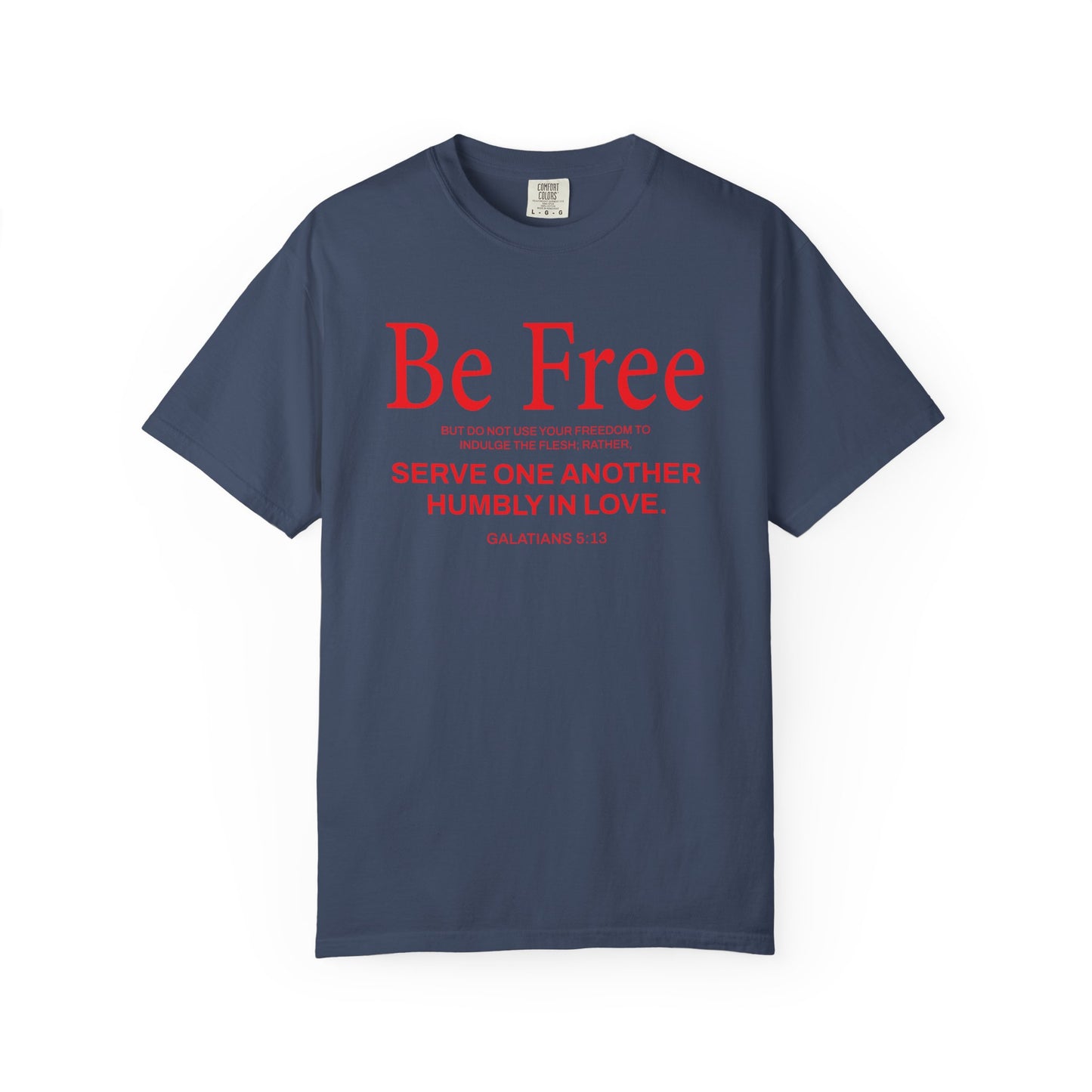 Be Free "Galatians 5:13" Red