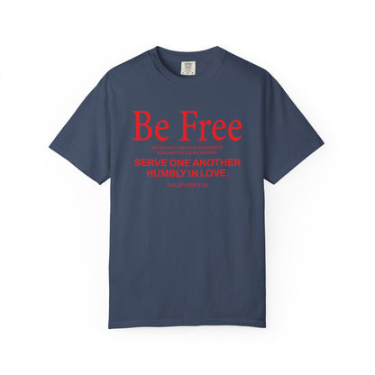 Be Free "Galatians 5:13" Red