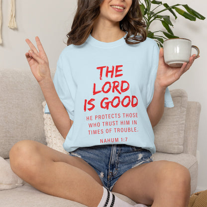The Lord is Good "Nahum 1:7" Red T-Shirt