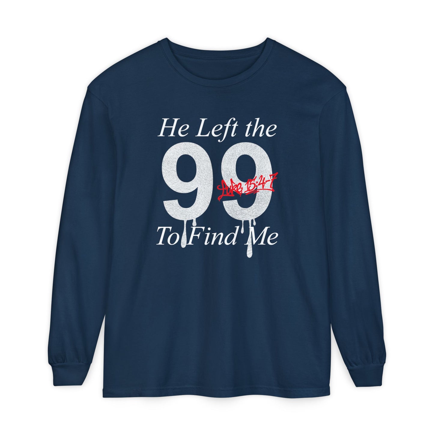 He Left the 99 Long Sleeve — Luke 15:4-7 Christian Crewneck