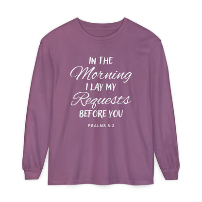 In The Morning I Lay My Requests Before You "Pslams 5:3"