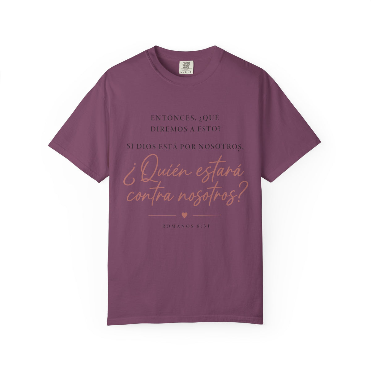 T-Shirt — Spanish Script '¿Quién estará contra nosotros?' Inspirational Tee