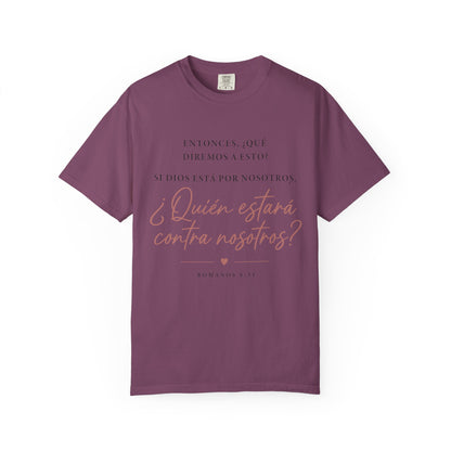 T-Shirt — Spanish Script '¿Quién estará contra nosotros?' Inspirational Tee