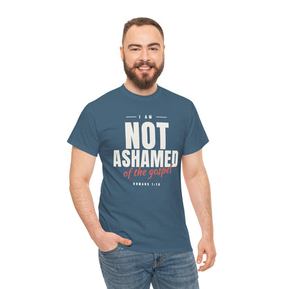 I Am Not Ashamed of the Gospel Faithful Christian T-Shirt
