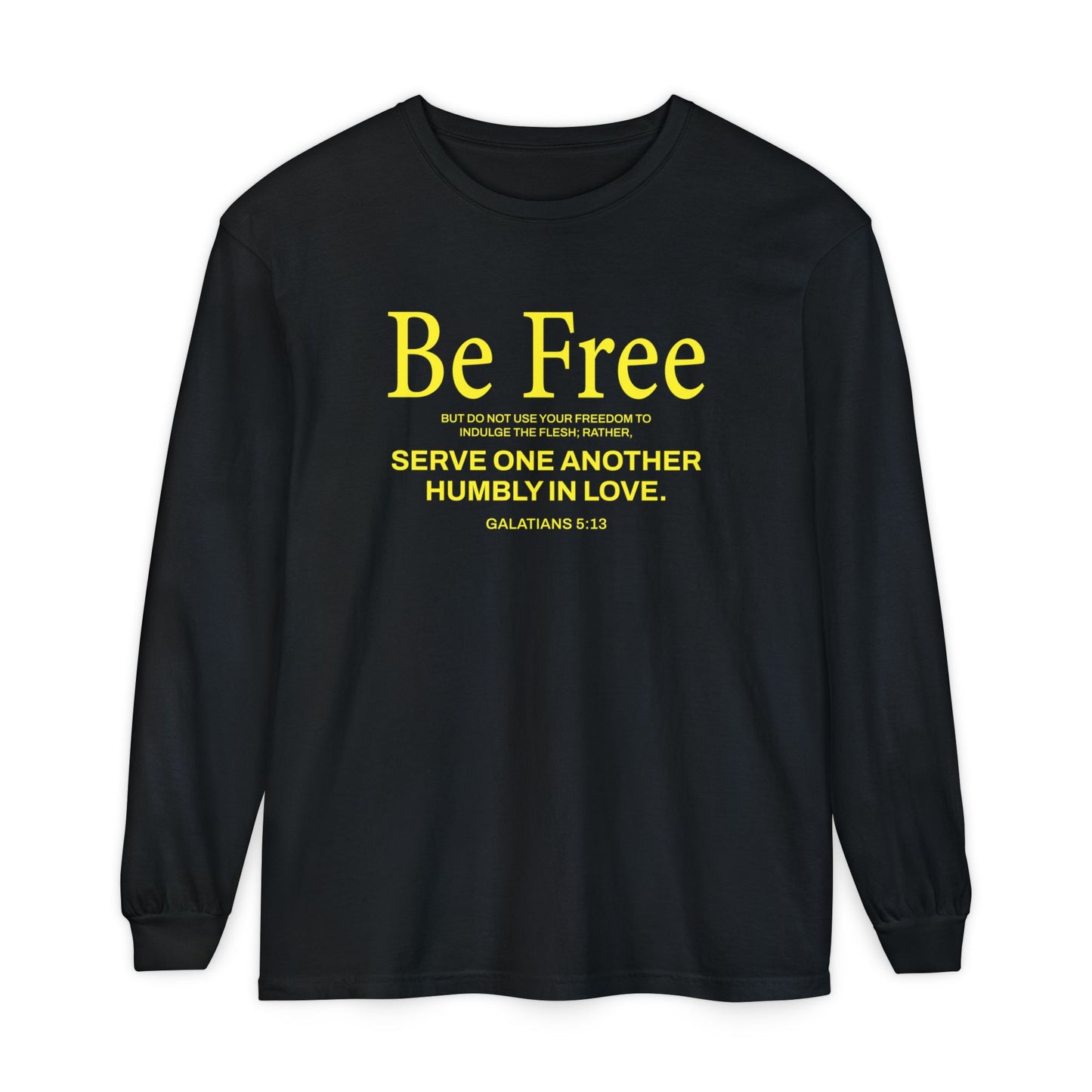 Be Free "Galatians 5:13" Yellow