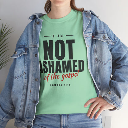 Not Ashamed of the Gospel Christian Faith T-Shirt
