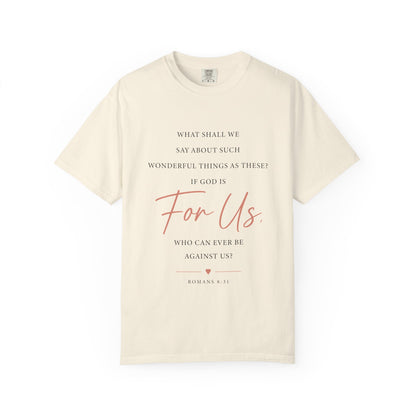 For Us Garment-Dyed Tee — Inspirational Script Christian T-Shirt