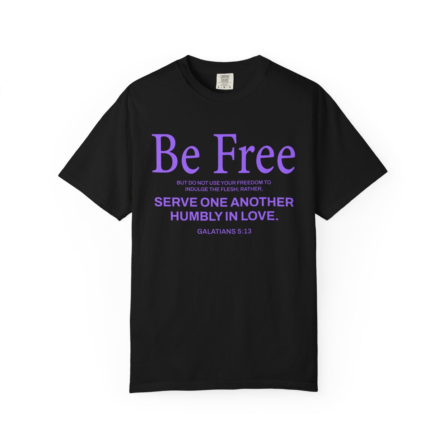 Be Free "Galatians 5:13" PURPLE 100% Cotton T-Shirt