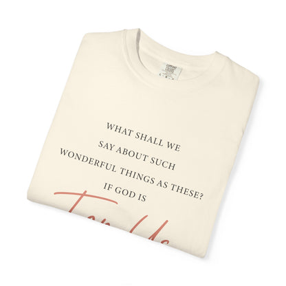 For Us Garment-Dyed Tee — Inspirational Script Christian T-Shirt