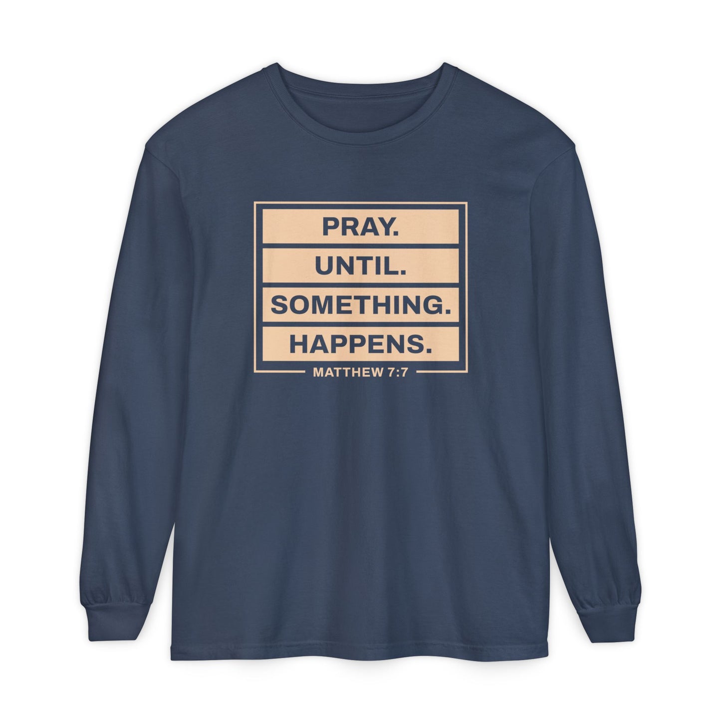 Pray Until Something Happens "Ephesians 6:18"