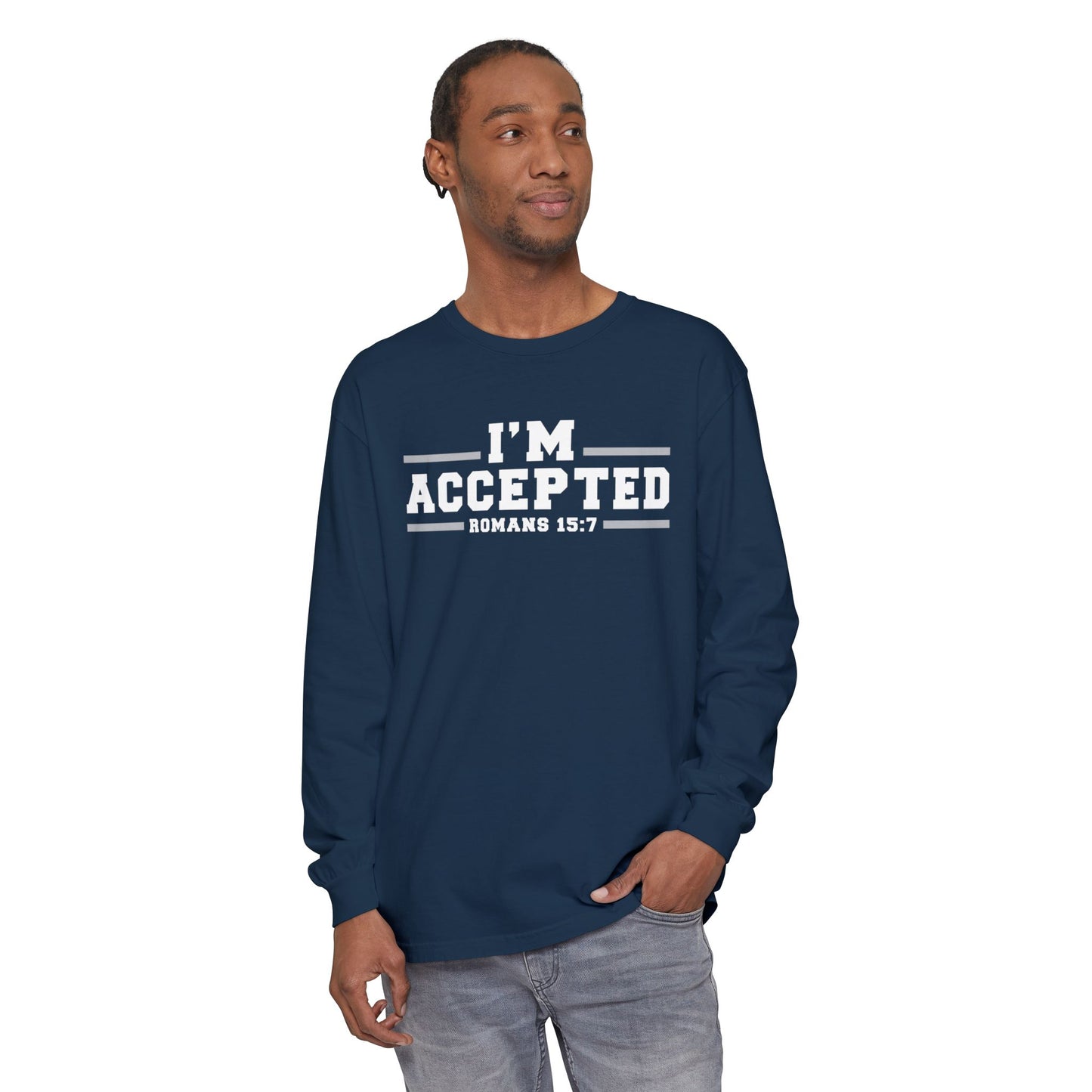 I'm Accepted — Romans 15:7 Graphic long sleeve-Shirt