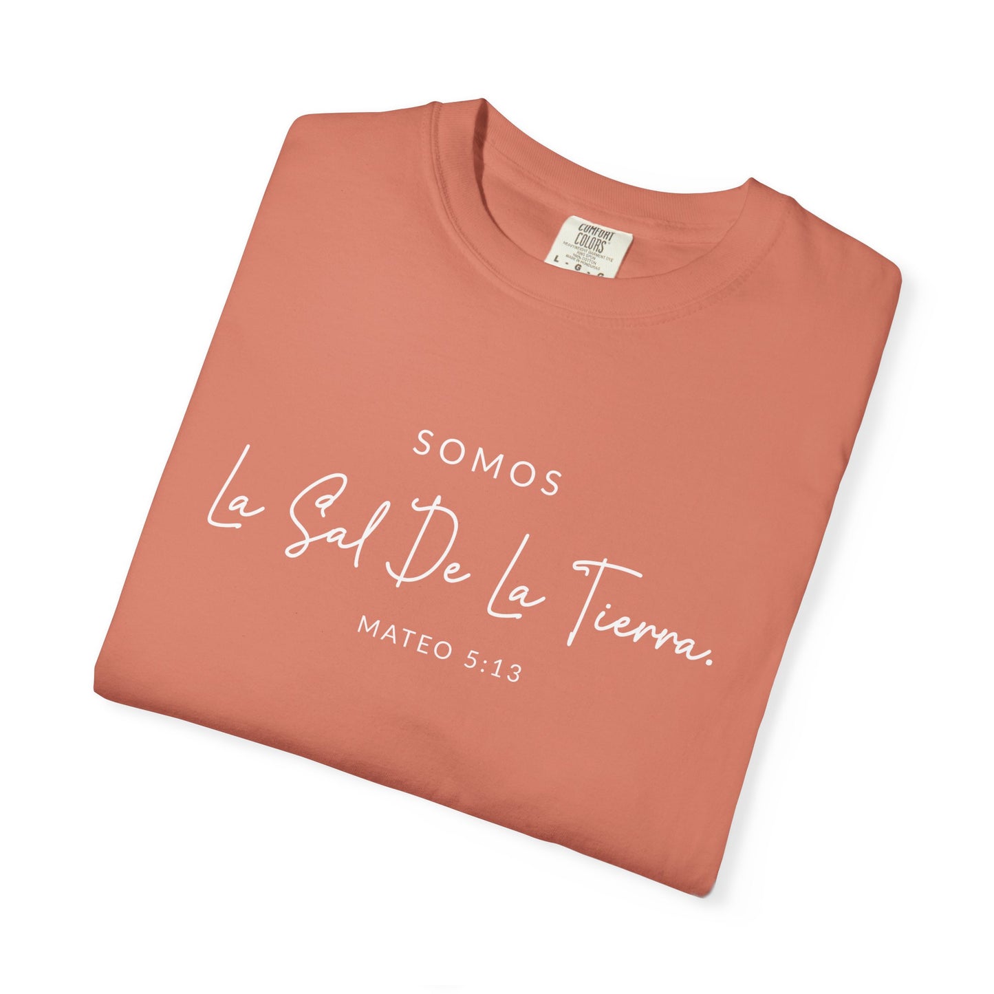 Somos la Sal de la Tierra Mateo 5:13 100% Cotton T-Shirt — Spanish Wise Woman Bible Verse