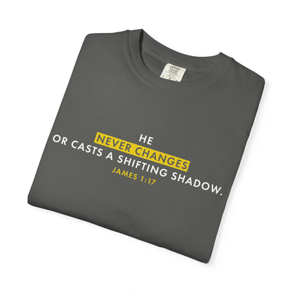He Never Changes James 1:17 Inspirational - Tee
