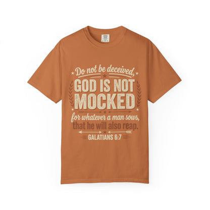Christian T-Shirt — "God Is Not Mocked" Galatians 6:7 Inspirational Tee