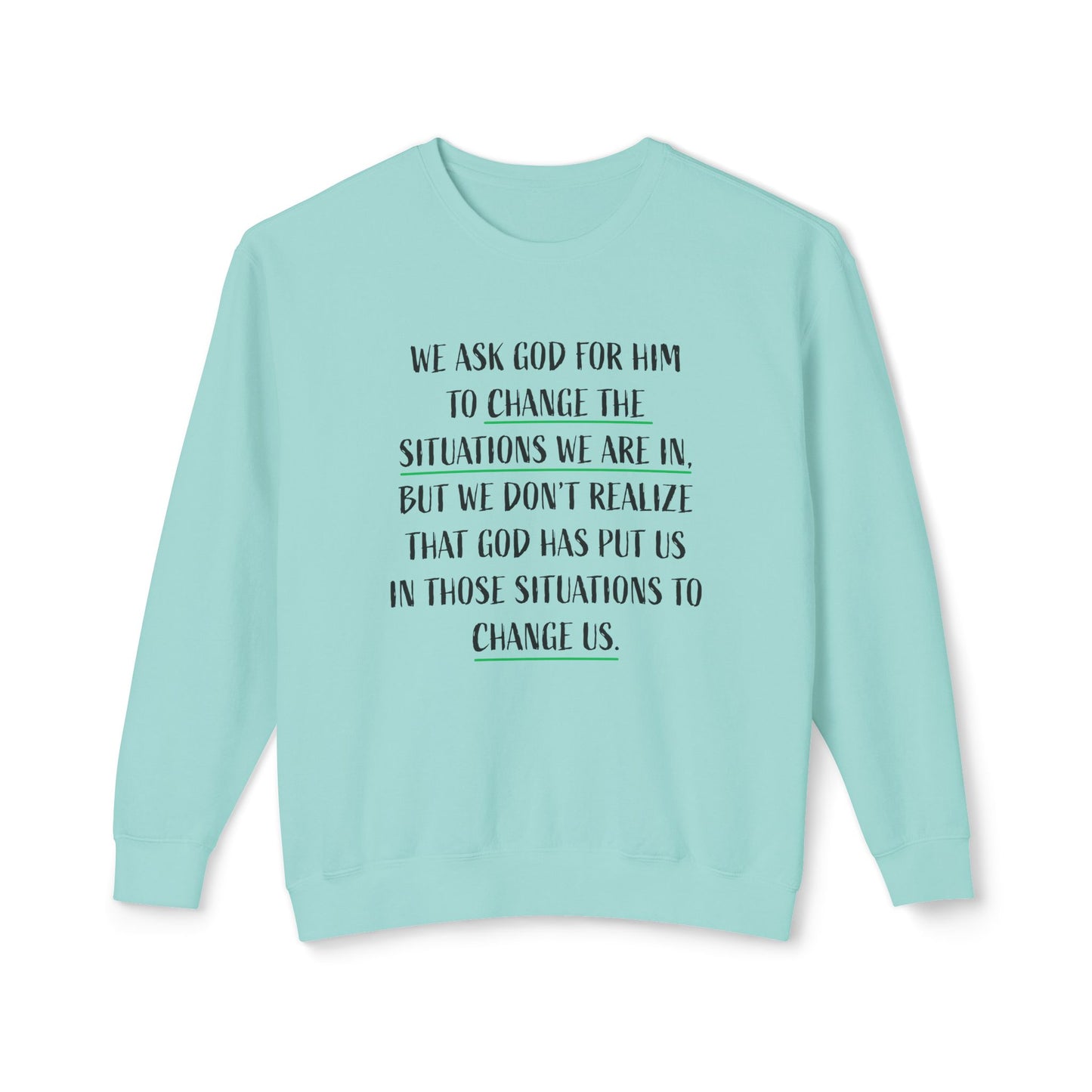 Change the Situation 100% Cotton Crewneck Sweatshirt