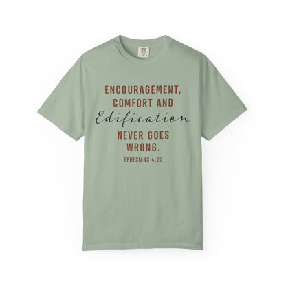Encouragement, Comfort & Edification T-Shirt — Ephesians 4:29 Inspirational Christian Tee