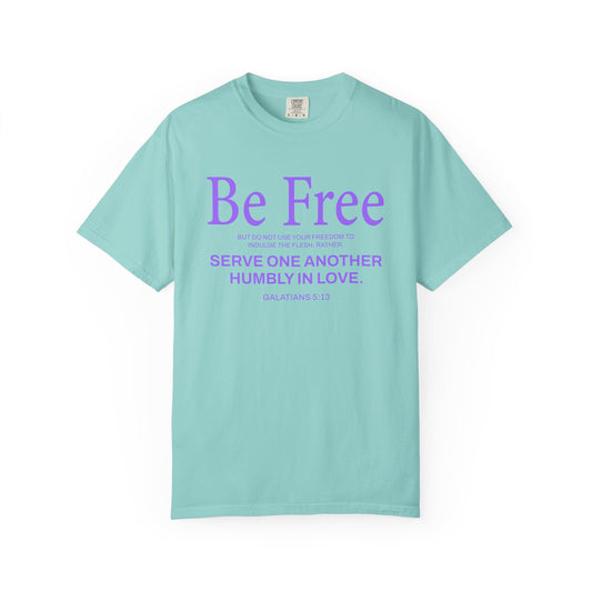 Be Free "Galatians 5:13" PURPLE