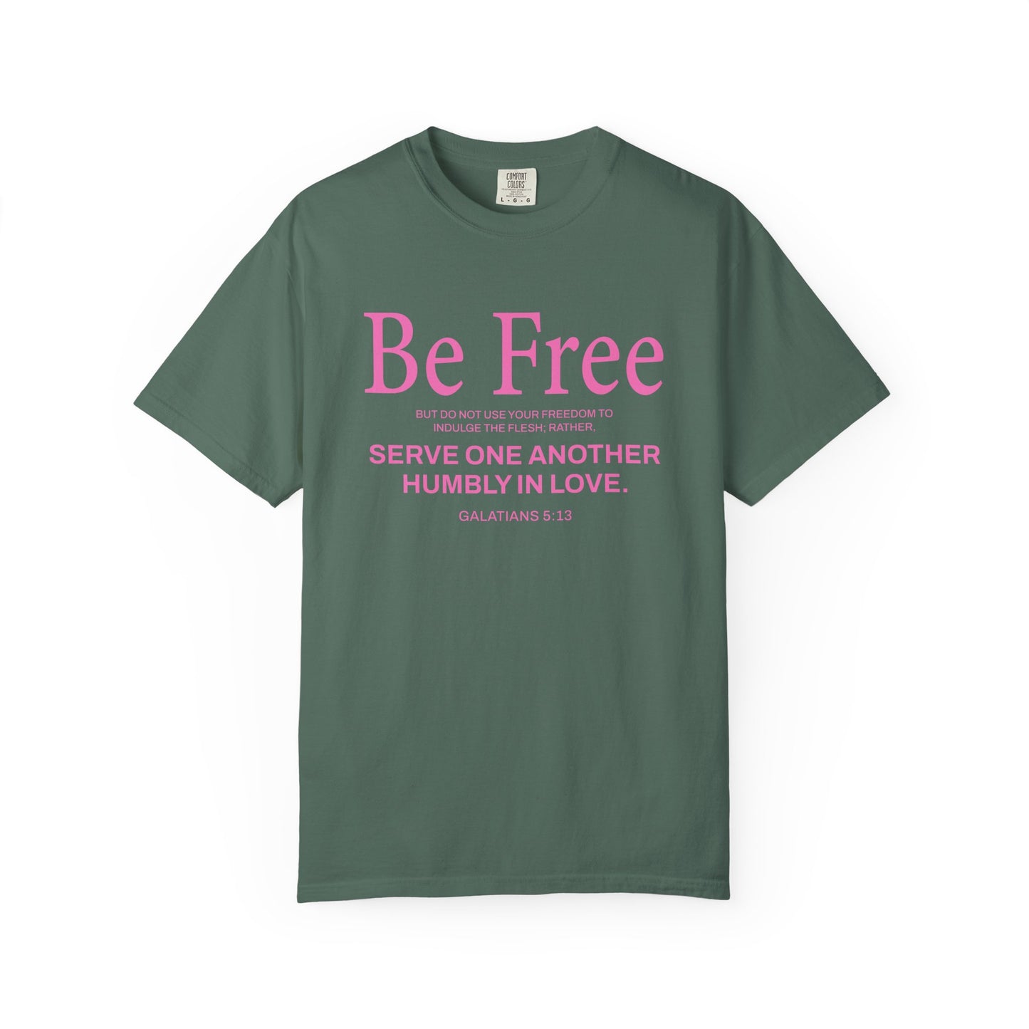 Be Free "Galatians 5:13" Pink