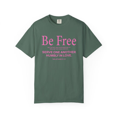 Be Free "Galatians 5:13" Pink